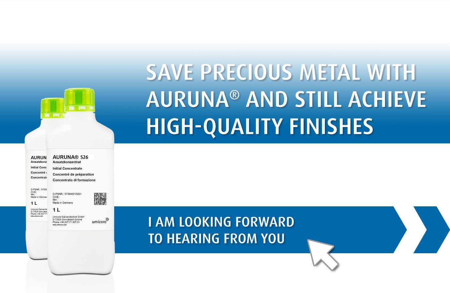 Umicore MDS - AURUNA 526 + 527 - Cost-optimized hard gold plating - Contact